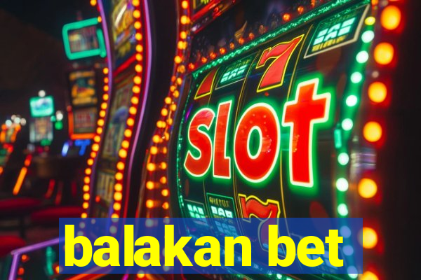 balakan bet